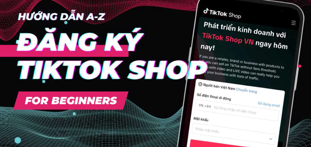 Cách đăng ký TikTok Shop